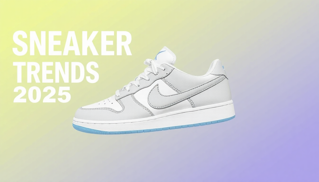 top sneaker trends 2025